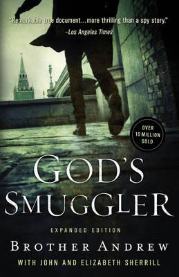 God's Smuggler, by Brother Andrew, with  John and Elizabeth Sherrill